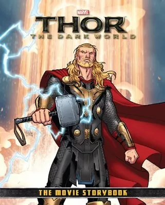 Buy Thor: The Dark World Movie Storybook By Disney Book Group, Tomas Palacios • 3.66£