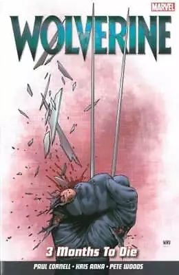 Buy Wolverine: 3 Months To Die TPB - Marvel - 2014 • 9.95£