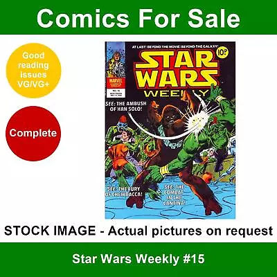 Buy Star Wars Weekly #15 Comic - VG/VG+ 17 May 1978 - Marvel UK - Star-Lord • 3.49£