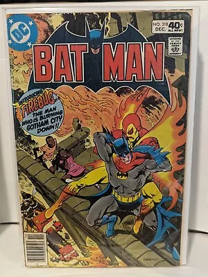 Buy Batman 318 Bronze Age 1979 DC Comics VG !st Appearance Firebug • 4.77£