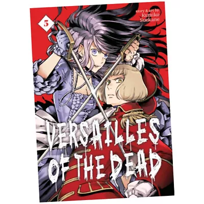 Buy Versailles Of The Dead Vol. 5 : 5 - Kumiko Suekane (2023, Paperback) Z3 • 11.99£