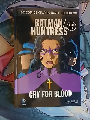 Buy Batman Huntress Cry For Blood Volume 61 DC Graphic Novel Eaglemoss Sealed • 8.99£
