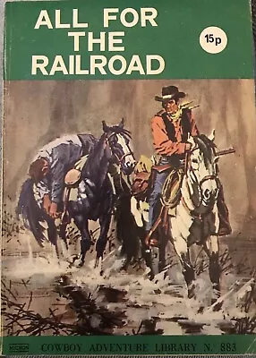 Buy Cowboy Adventure Library Comic No. 883 All For The Railroad • 2£