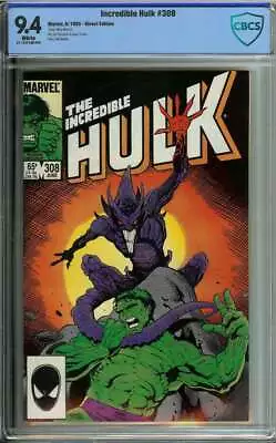 Buy Incredible Hulk #308 Cbcs 9.4 White Pages // Marvel Comics 1985 • 39.44£
