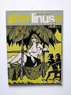 Buy Alterlinus #6 1976 Italian Georges Pichard Richard Corben Milo Manara • 8.70£