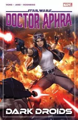 Buy Alyssa Wong Star Wars: Doctor Aphra Vol. 7 - Dark Droids (Paperback) • 17.53£