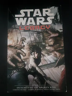 Buy Star Wars Legacy, Volume 2, Outcasts Of The Broken Ring, Book 2, Bechko, Hardman • 5.37£