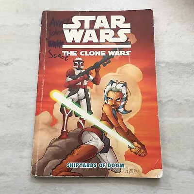 Buy Star Wars The Clone Wars Shipyards Of Doom RARE 1st Edition Book Ahsoka Tano • 22.53£