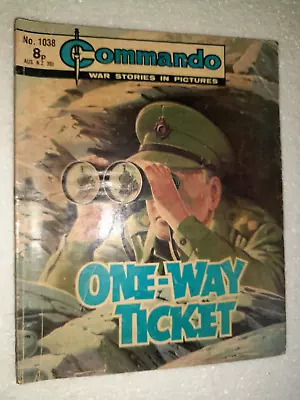 Buy COMMANDO MAGAZINE No. 1038. 'ONE-WAY TICKET'. PUBLISHED IN 1976. • 3.99£