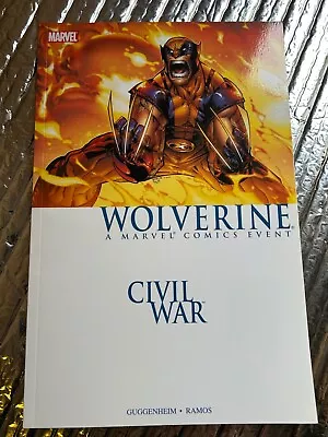 Buy Wolverine: Civil War - 1st Print 2007 Marvel Trade Paperback/TPB/GN • 8.99£