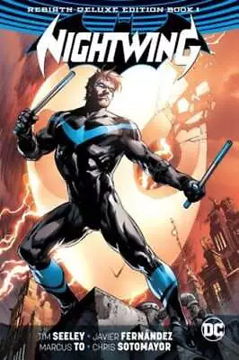 Buy Nightwing: The Rebirth Deluxe Edition Book 1 By Tim Seeley: Used • 36.66£