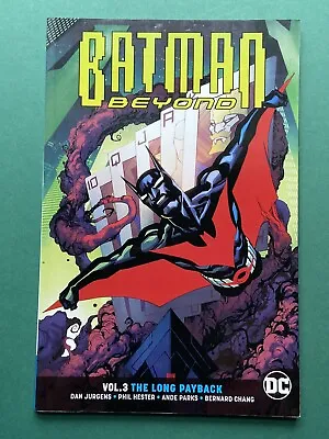 Buy Batman Beyond Vol. 3: The Long Payback TPB FN (DC 2018) 1st Print Graphic Novel • 7.99£
