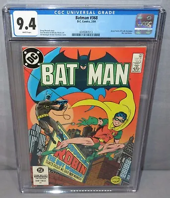 Buy BATMAN #368 (Jason Todd Becomes 2nd Robin) CGC 9.4 NM DC Comics 1984 • 80.05£