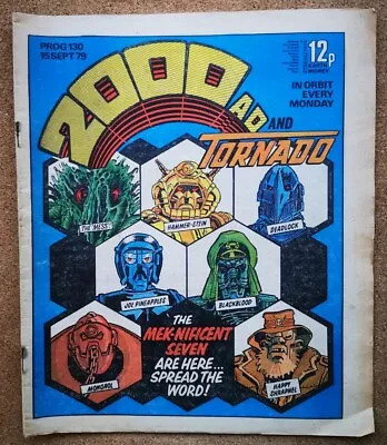 Buy 2000AD & Tornado Comic #130 15/09/79 - MEK-NIFICENT SEVEN (Judge Dredd)  • 2£