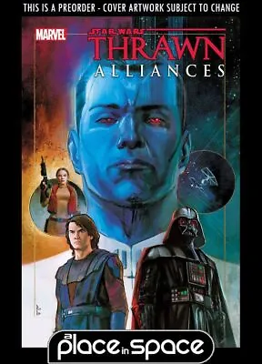 Buy (wk15) Star Wars: Thrawn Alliances #4a - Preorder Apr 10th • 5.15£