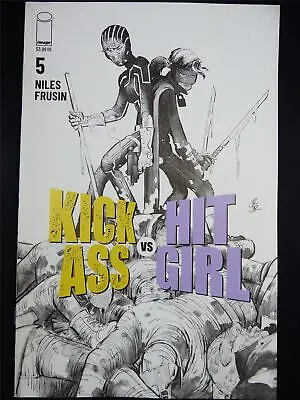 Buy KICK Ass Vs Hit Girl #5 Cvr B - Image Comic #1TB • 3.90£
