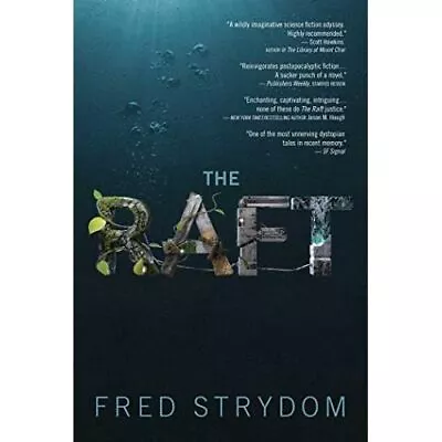 Buy The Raft: A Novel - Paperback NEW Strydom, Fred 01/05/2017 • 14.16£