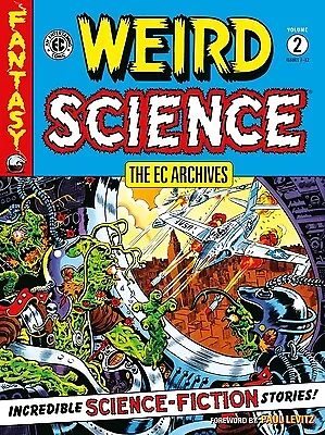 Buy The EC Archives: Weird Science Volume 2 Feldstein, Al • 15.98£
