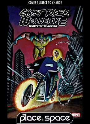 Buy Ghost Rider / Wolverine: Vengeance #1b - Texeira Variant (wk32) • 4.85£