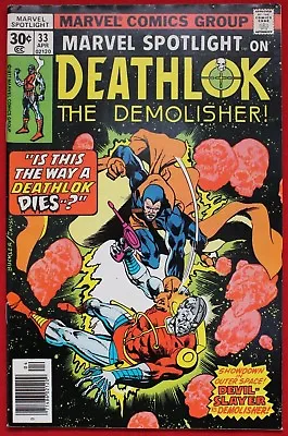 Buy Marvel Spotlight Vol 1 Issue 33 Deathlok The Demolisher 1st App Devil-Slayer '77 • 11.98£