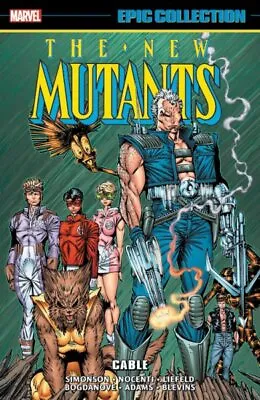 Buy New Mutants Epic Collection Cable, Paperback By Simonson, Louise; Zimmerman, ... • 30.87£