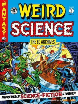Buy Al Feldstein Wally Wood Harvey Ku The Ec Archives: Weird Science Vo (Paperback) • 18.90£