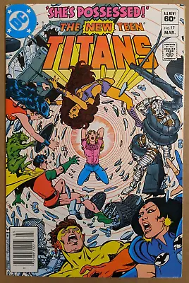 Buy The New Teen Titans #17 - DC - 1982 - Newsstand - George Perez Cover • 4.75£