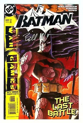 Buy Batman #633 Signed By Bill Willingham DC Comics 2004  14.99   Condition: VF Firs • 12£