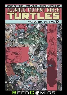 Buy Teenage Mutant Ninja Turtles Volume 12 Vengeance Part 1 Graphic Novel #45-47 • 14.50£