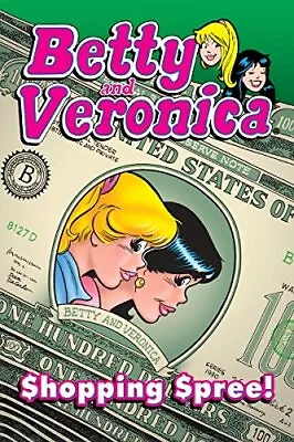 Buy BETTY & VERONICA: SHOPPING SPREE (ARCHIE & FRIENDS By Archie Superstars **NEW** • 26.09£