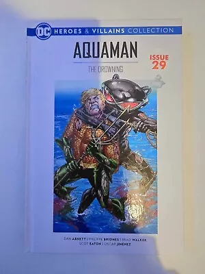 Buy Aquaman The Drowning DC Heroes & Villains Collection 12 Issue 29 Hardcover • 1.99£