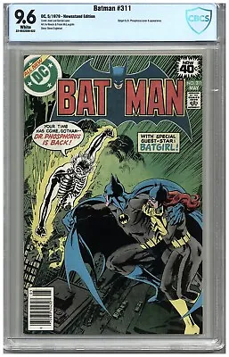 Buy Batman  #311   CBCS   9.6  NM+   White Pgs   5/79   Newsstand Edition. Batgirl • 143.91£