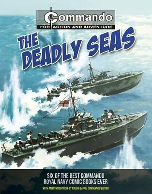 Buy Commando: Deadly Seas: Six Of The Best Commando Navy Books Eve... By Low, George • 23.17£