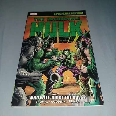 Buy The INCREDIBLE HULK Marvel EPIC COLLECTION Volume 5 WHO WILL JUDGE The HULK?  • 60.88£