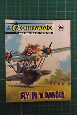Buy COMMANDO COMIC WAR STORIES IN PICTURES No.690 FLY IN TO DANGER GN660 • 9.99£