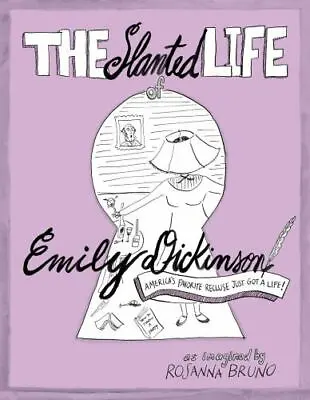 Buy The Slanted Life Of Emily Dickinson: America's Favorite Recluse Just Got A Life • 4.85£