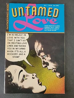 Buy Frank Frazetta's Untamed Love #1 (1987) Fantagraphics Comics 1st Print Fantastic • 3.82£