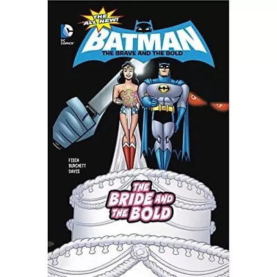 Buy The Bride And The Bold (All-New Batman: The Brave And T - Library Binding NEW Ri • 18.20£