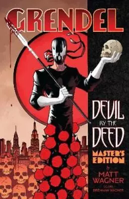 Buy Matt Wagner Grendel: Devil By The Deed - Master's Edition (Hardback) • 23.01£