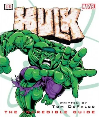 Buy Hulk: The Incredible Guide (Marvel Com..., DeFalco, Tom • 3.99£