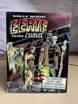 Buy Vanguard Wallace Wood Classics Ser.: Eerie Tales Of Crime And Horror 1st Ed • 31.98£
