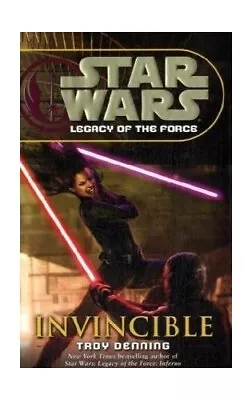 Buy Star Wars: Invincible (Us) (Star Wars: Legacy Of The Force) By Denning, Troy The • 10.99£