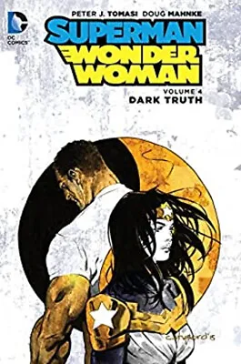 Buy Superman/Wonder Woman Vol. 4: Dark Truth Hardcover Peter J. Tomas • 7.11£