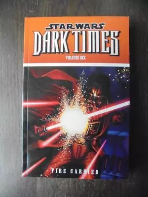 Buy Star Wars Dark Times Vol 6: Fire Carrier - NEW 2013 Dark Horse / Titan Paperback • 13.35£