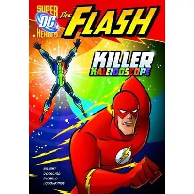 Buy The Flash: Killer Kaleidoscope (DC Super Heroes - Paperback NEW J. E. Bright 201 • 6.02£