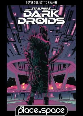 Buy Star Wars: Dark Droids #5e (1:25) Declan Shalvey Variant (wk52) • 16.99£