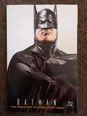 Buy Batman: The Greatest Stories Ever Told 1st Printing. 2005. • 9.30£