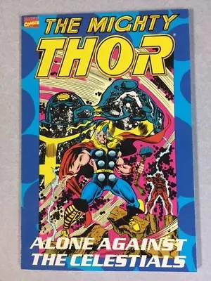 Buy The Mighty Thor: Alone Against The Celestials 1st Printing 1992 Marvel Comics • 9.59£