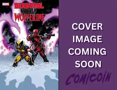 Buy [PRE-ORDER] Deadpool & Wolverine: WWIII #2 (inc. Variants, 2024) • 7.80£