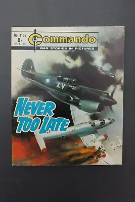 Buy COMMANDO COMIC WAR STORIES IN PICTURES No.1136 NEVER TOO LATE GN1607 • 7.99£